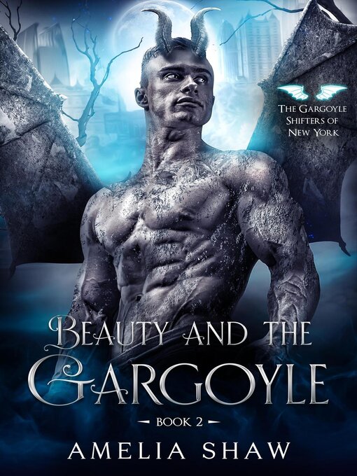 Title details for Beauty and the Gargoyle by Amelia Shaw - Available
